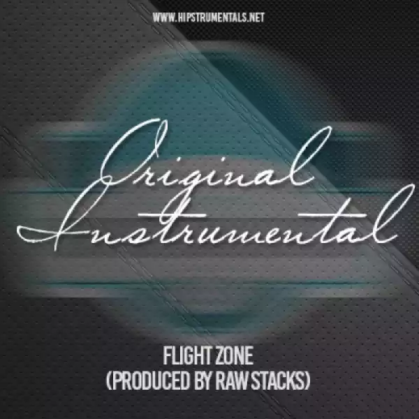 Instrumental: Raw Stacks - Flight Zone (Produced By Raw Stacks)